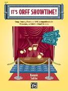 It's Orff Showtime!: Songs, Dances, Chants, and Orff Accompaniments for Elementary and Middle School Students