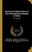 Agricultural Explorations in the Fruit and Nut Orchards of China, Volume no.204