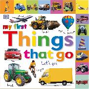 Tabbed Board Books: My First Things That Go