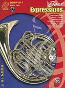 Band Expressions, Book Two Student Edition: Horn in F, Book & CD