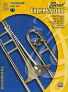 Band Expressions, Book One: Student Edition: Trombone (Texas Edition)