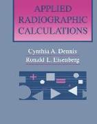 Applied Radiographic Calculations