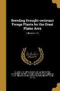 Breeding Drought-resistant Forage Plants for the Great Plains Area, Volume no.196