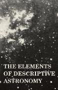 The Elements of Descriptive Astronomy