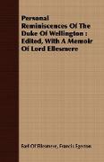 Personal Reminiscences Of The Duke Of Wellington