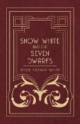 Snow White and the Seven Dwarfs - A Fairy Tale Play Based on the Story of the Brothers Grimm