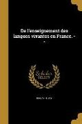 De l'enseignement des langues vivantes en France. --