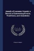 Annals of Luzanne County, A Record of Interesting Events, Traditions, and Anecdotes