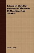 Primer of Christian Doctrine, In the Form of Questions and Answers