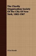 The Charity Organization Society of the City of New York, 1882-1907