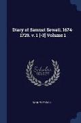 Diary of Samuel Sewall. 1674-1729. V. 1 [-3] Volume 1