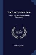 The First Epistle of Peter: Revised Text, with Introduction and Commentary