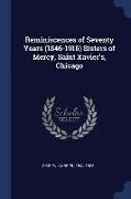 Reminiscences of Seventy Years (1846-1916) Sisters of Mercy, Saint Xavier's, Chicago