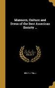 MANNERS CULTURE & DRESS OF THE