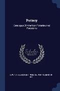 Pottery: Catalogue of American Potteries and Porcelains