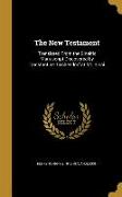 The New Testament: Translated From the Sinaitic Manuscript Discovered by Constantine Tischendorf at Mt. Sinai