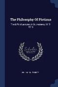 The Philosophy of Plotinus: The Gifford Lectures at St. Andrews, 1917-1918