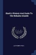 Stark's History and Guide to the Bahama Islands