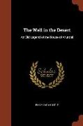 The Well in the Desert: An Old Legend of the House of Arundel