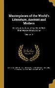 Masterpieces of the World's Literature, Ancient and Modern: The Great Authors of the World With Their Master Productions, Volume 18