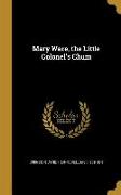 MARY WARE THE LITTLE COLONELS