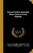 General Orders Issued by Major-General Israel Putnam