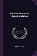 Notes on Marketing Experimentation