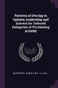 Patterns of Overlap in Opinion Leadership and Interest for Selected Categories of Purchasing Activity