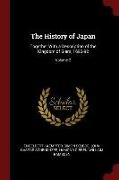 The History of Japan: Together with a Description of the Kingdom of Siam, 1690-92, Volume 2