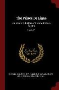 The Prince de Ligne: His Memoirs, Letters and Miscellaneous Papers, Volume 1