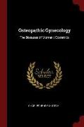 Osteopathic Gynecology: The Diseases of Women: Obstetrics