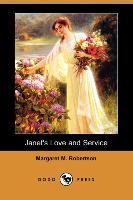 Janet's Love and Service (Dodo Press)