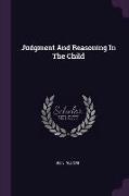 Judgment And Reasoning In The Child