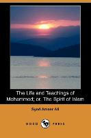 The Life and Teachings of Mohammed, Or, the Spirit of Islam (Dodo Press)