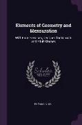 Elements of Geometry and Mensuration: With Easy Exercises, Designed for Schools and Adult Classes