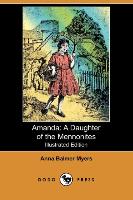 Amanda: A Daughter of the Mennonites (Illustrated Edition) (Dodo Press)