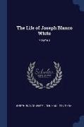 The Life of Joseph Blanco White, Volume 3