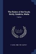 The Rulers of the South, Sicily, Calabria, Malta, Volume 2