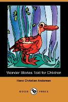 Wonder Stories Told for Children (Dodo Press)