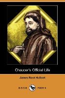 Chaucer's Official Life (Dodo Press)