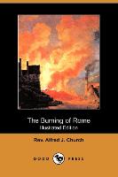 The Burning of Rome (Illustrated Edition) (Dodo Press)