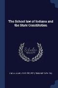 The School Law of Indiana and the State Constitution