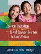 Classroom Instruction That Works with English Language Learners Participant's Workbook