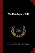 The Metallurgy of Gold