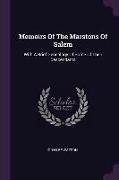 Memoirs of the Marstons of Salem: With a Brief Genealogy of Some of Their Descendants