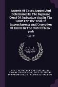 Reports of Cases Argued and Determined in the Supreme Court of Judicature and in the Court for the Trial of Impeachments and Correction of Errors in t