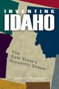 Inventing Idaho: The Gem State's Eccentric Shape