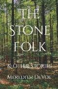 The Stone Folk & Other Stories