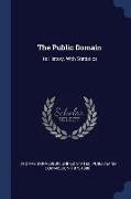 The Public Domain: Its History, with Statistics