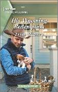 His Wyoming Redemption: A Clean and Uplifting Romance